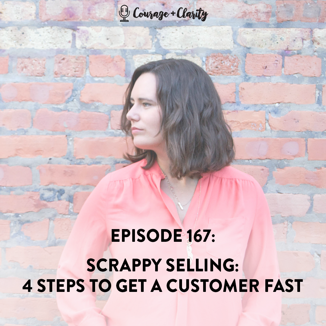 Scrappy Selling: 4 Steps to Get a Customer Fast