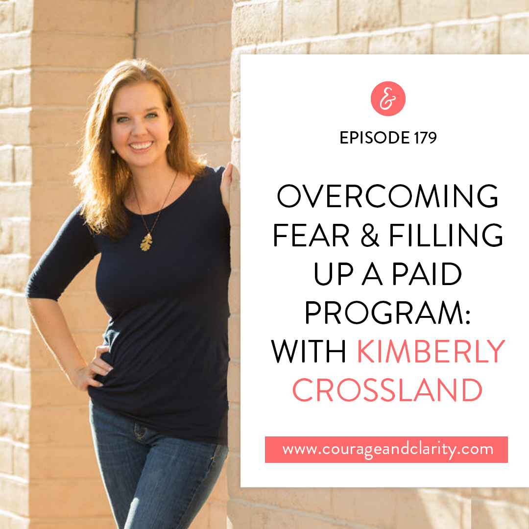 Overcoming Fear &amp; Filling Up a Paid Program with Kimberly Crossland 